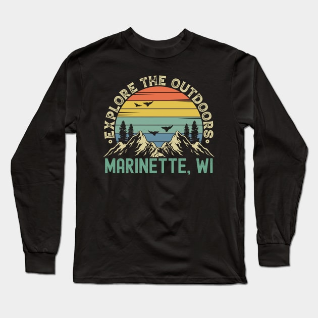 Marinette, Wisconsin - Explore The Outdoors - Marinette, WI Colorful Vintage Sunset Long Sleeve T-Shirt by Feel Good Clothing Co.